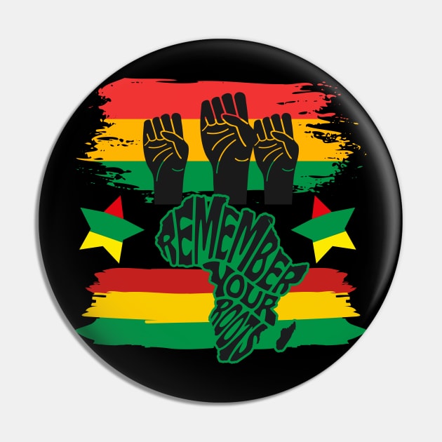 Black History Month Remember Your Roots Pin by Barts Arts