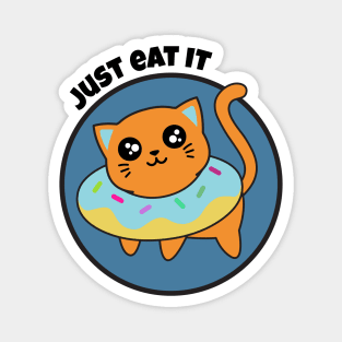 cute kitty, just eat it, funny cat, cute cat Magnet