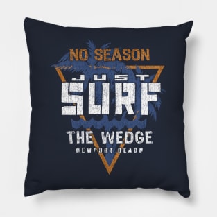 No Season Just Surf  - The Wedge Newport Beach Pillow