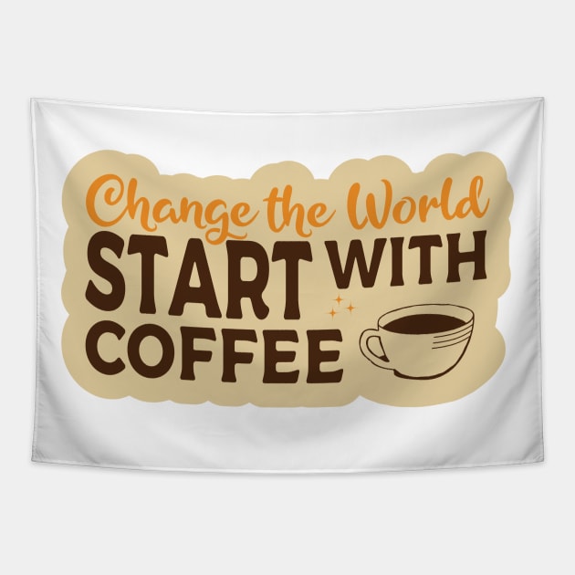 Start With Coffee Tapestry by kindacoolbutnotreally