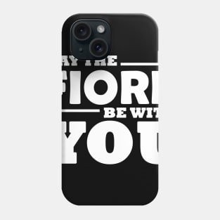 May Fiore Be With You - HEMA Inspired Phone Case