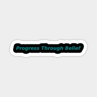 Progress Through Belief Magnet