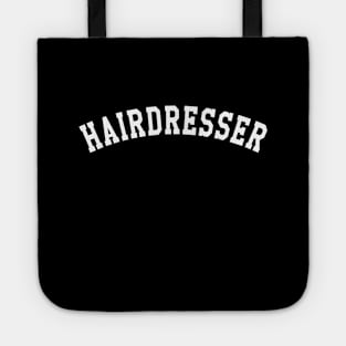 Hairdresser - Hair Dresser Tote