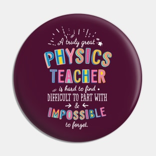 A truly Great Physics Teacher Gift - Impossible to forget Pin