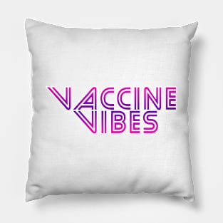 Vaccine Vibes 2 Pillow