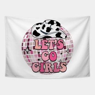 Let's Go Girls Cowboy Hat Disco Ball Tapestry