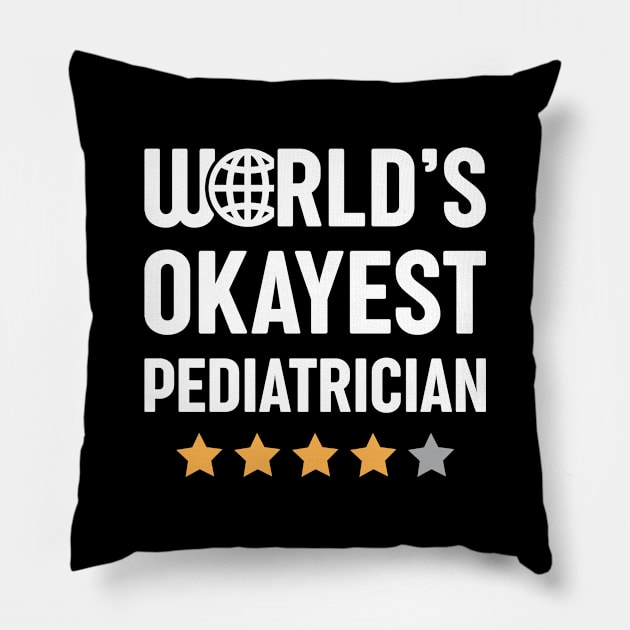 World's Okayest Pediatrician Pillow by spacedowl