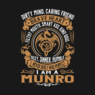 I Never Said I was Perfect I'm a MUNRO T-Shirt