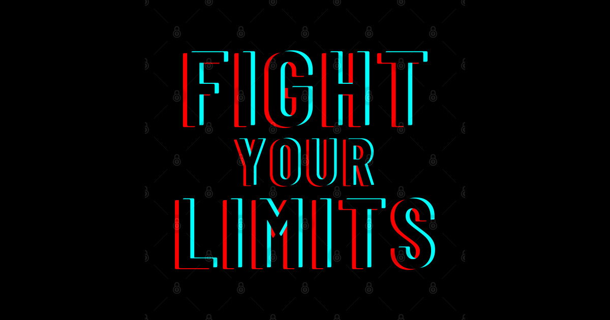 Fight Your Limits (3D effect) - Fight Your Limits - Sticker | TeePublic