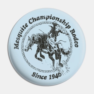 Mesquite Championship Rodeo 1946 Pin