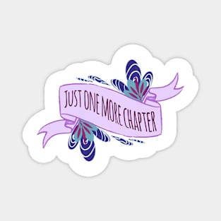 Just One More Chapter Banner Magnet