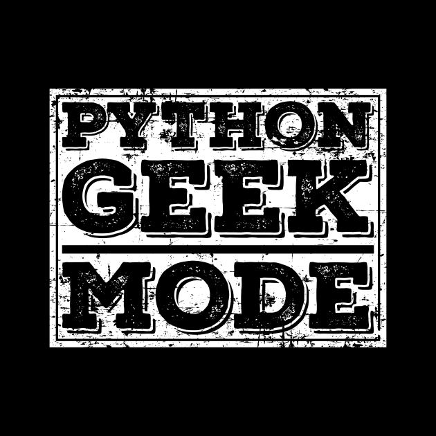 Python Geek Mode by Peachy T-Shirts
