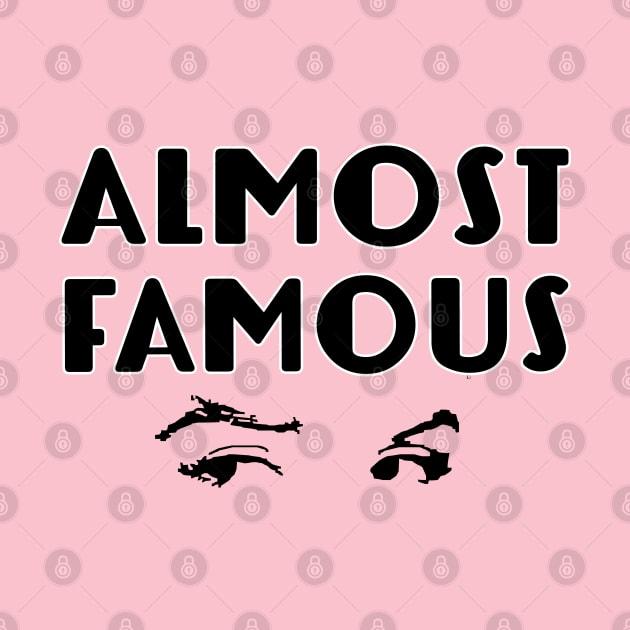 Almost Famous by FunkyStyles
