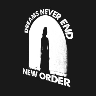 Dreams Never End // Fanmade T-Shirt