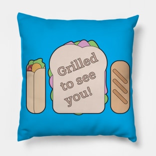 Grilled to See You! Sandwich Graphic Artwork Pillow