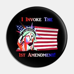 I Invoke the 1st Amendment Pin