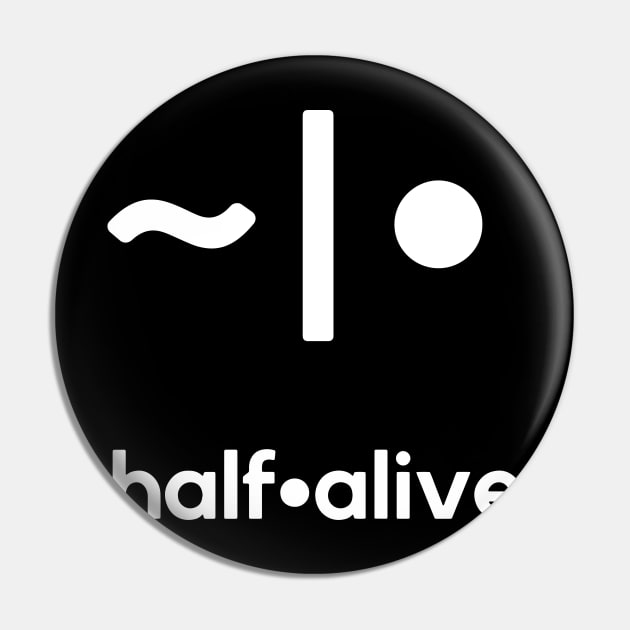 half alive Pin by s night