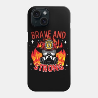 Firefighters Flaming Helmet Brave and Strong Phone Case