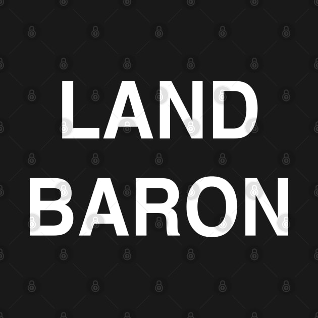 Land Baron by StickSicky