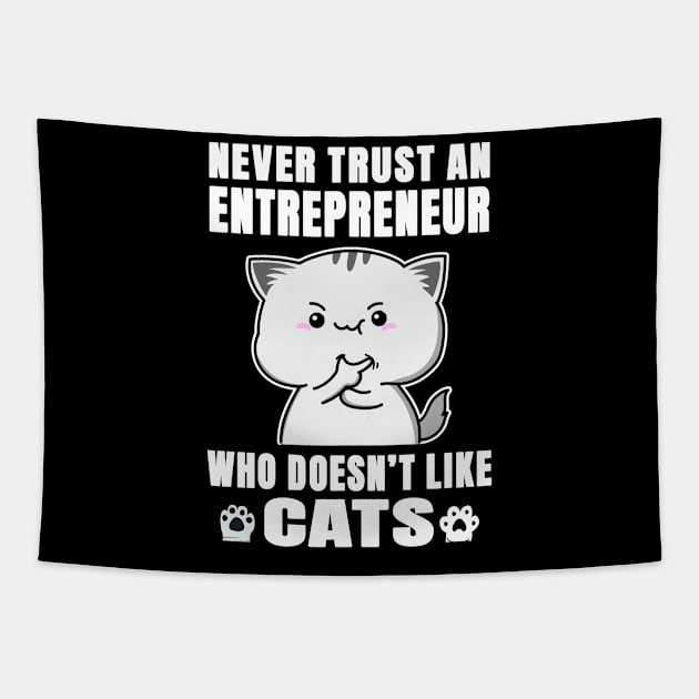 Entrepreneur Works for Cats Quote Tapestry by jeric020290