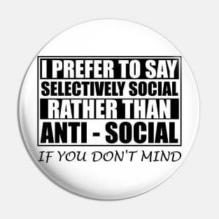 Anti Social Introvert Gifts Selectively Social Pin