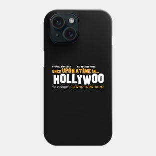 Once Upon a Time in... Hollywoo Phone Case