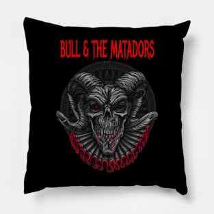 BULL & THE MATADORS BAND Pillow