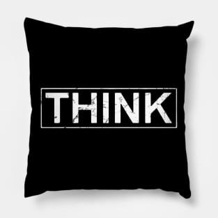 Just Think Pillow