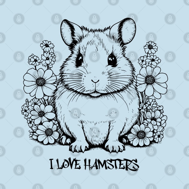 I love hamsters, Cute Hamster design Vintage Style Black and White by Tintedturtles