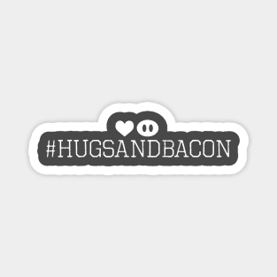 #hugsandbacon - Pig Nose - dark shirts Magnet