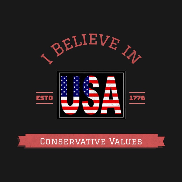 I Believe in conservative values by DiMarksales