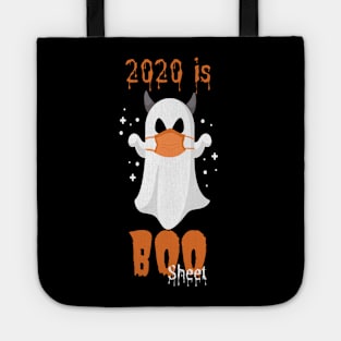 2020 Is Boo Sheet Halloween funny ghost wearing mask #2 Tote