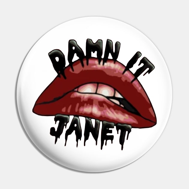 Damn it janet lip Pin by TOSTOSAN