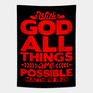 Wth God All Things Are Possible - Matthew 19:26 Tapestry