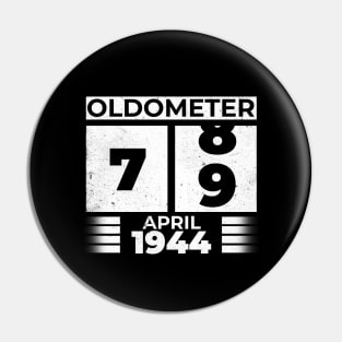 Oldometer 79 Years Old Born In April 1944 Pin