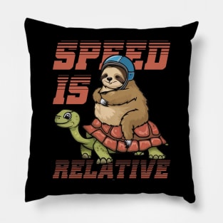 Funny Lazy Racer Sloth Riding Tortoise Speed is Relative Pillow