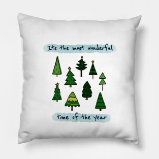 Its the most wonderful time of the year Pillow