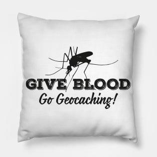 Give blood geocaching Pillow