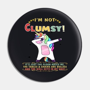 I M Not Clumsy Shirt Sarcastic Pin