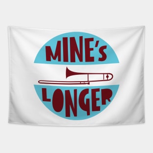 Mine's Longer Tapestry