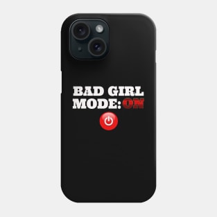 Bad Girl Phone Case