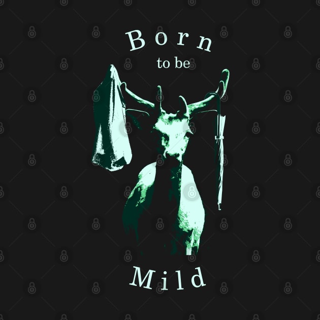 Born to be Mild - Deer Coat Hanger by Dracos Graphics
