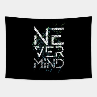 Never Mind Tapestry