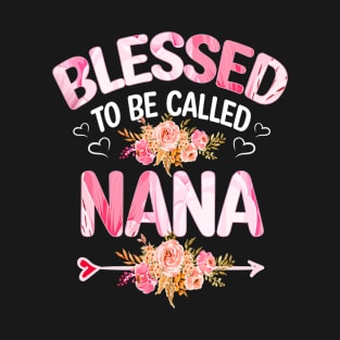 blessed to be called nana T-Shirt