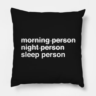 Morning Person Night Person Sleep Person Pillow