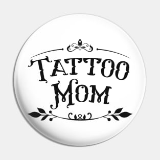 Tattoo Mama gift idea Pin