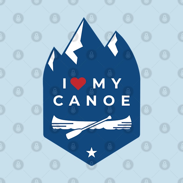 I Love My Canoe! by happysquatch