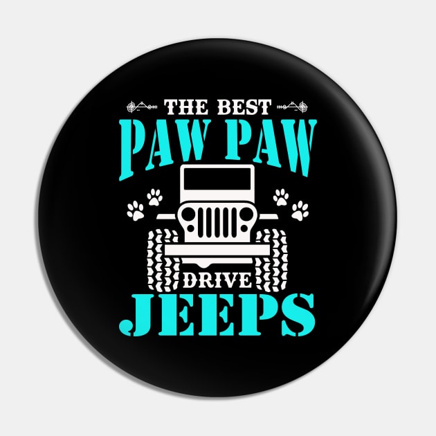 The Best Pawpaw Drive Jeeps Cute Dog Paws Jeep Lover Jeep Men/Women/Kid Jeeps Pin by Superdadlove