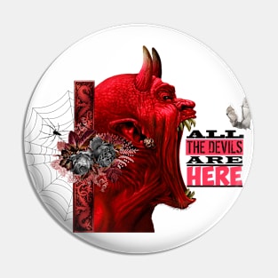 All The Devils Are Here Pin