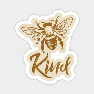 Bee kind Magnet